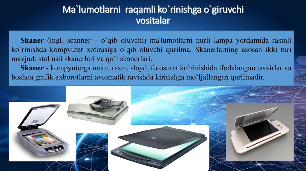 Ma`lumotlarni raqamli ko`rinishga o`giruvchi vositalar