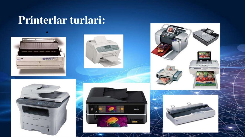Printerlar turlari: