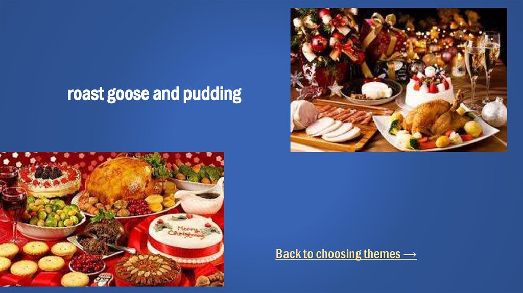 roast goose and pudding