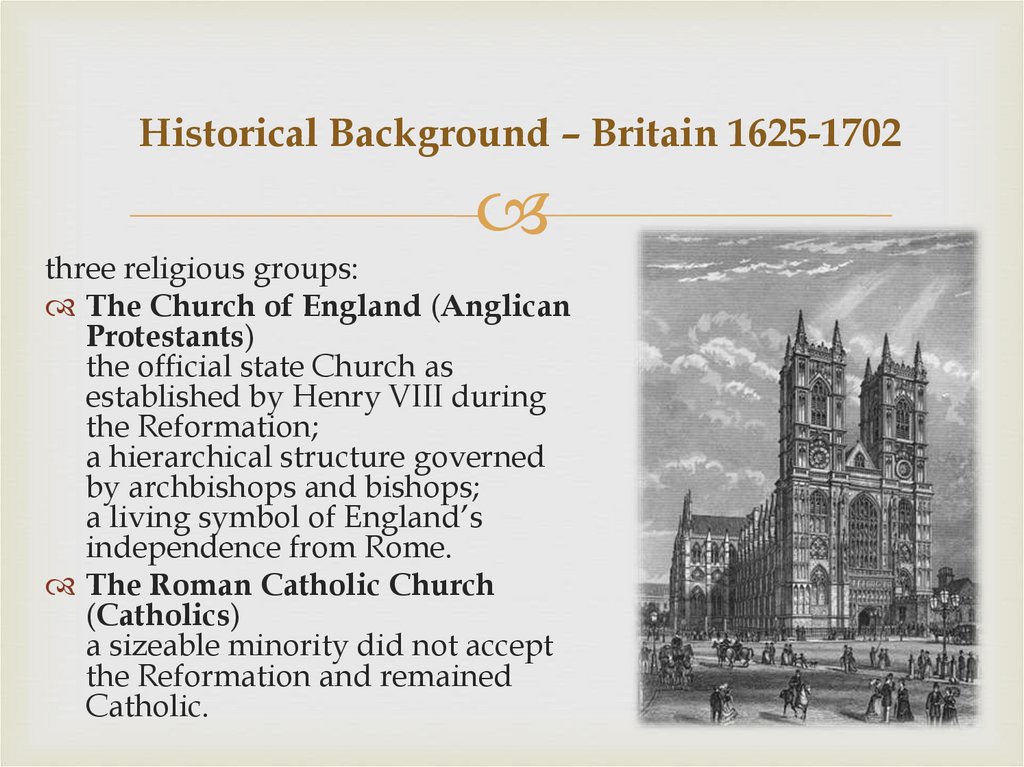 Historical Background – Britain 1625-1702