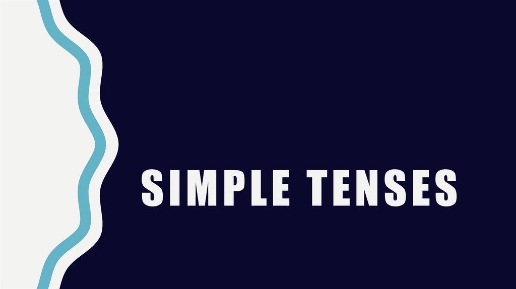 Simple Tenses