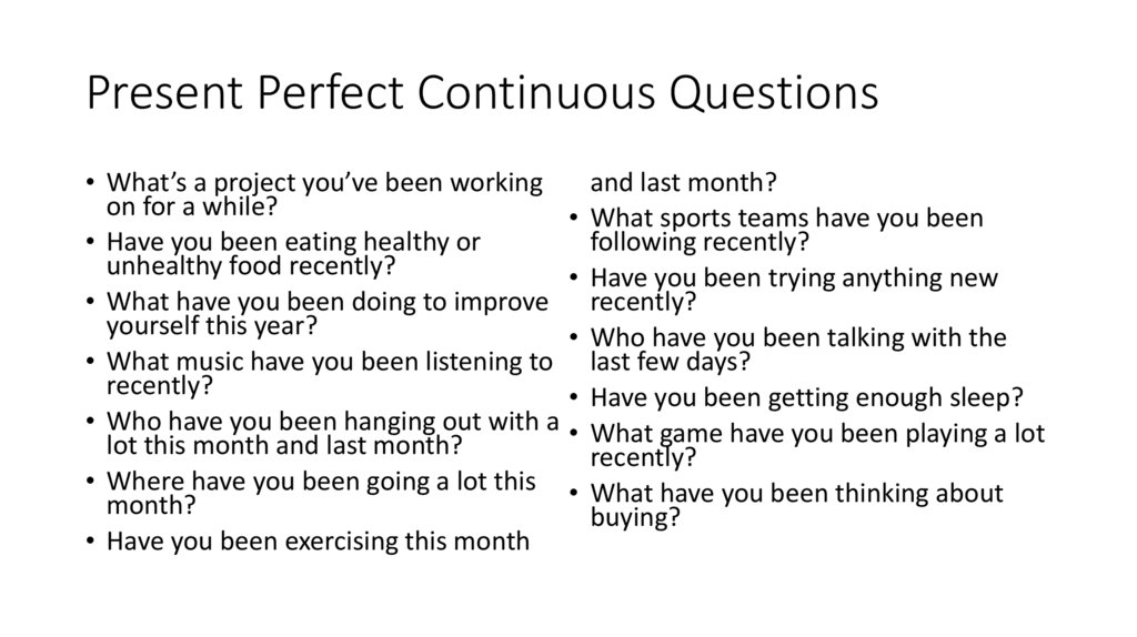 Present Perfect Continuous Questions