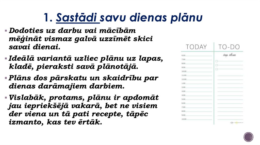 1. Sastādi savu dienas plānu