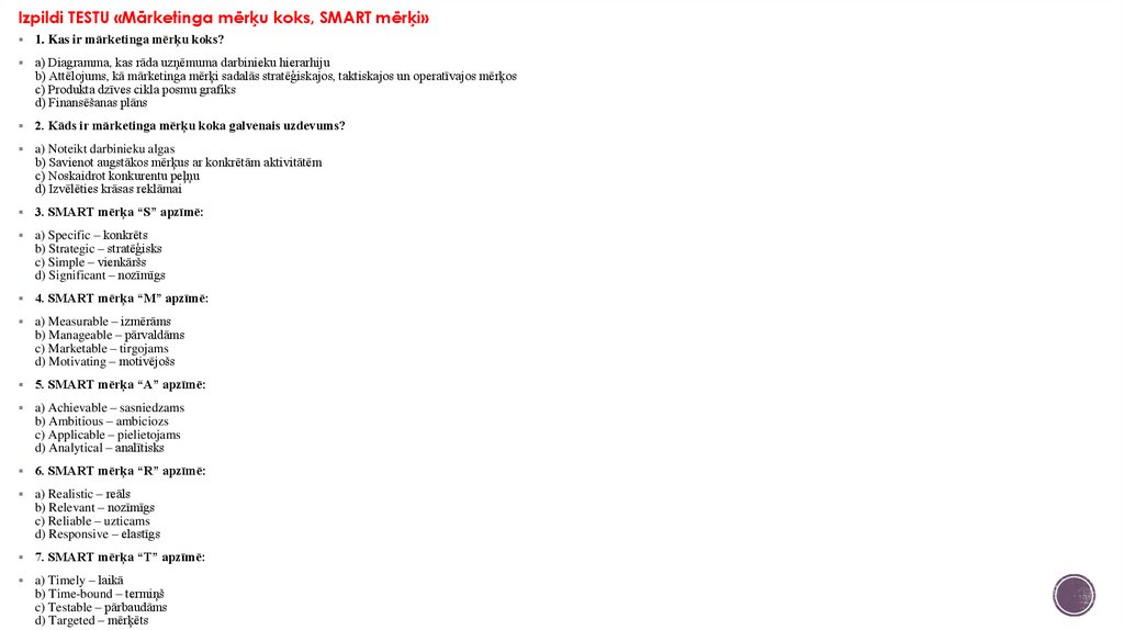 Izpildi TESTU «Mārketinga mērķu koks, SMART mērķi»