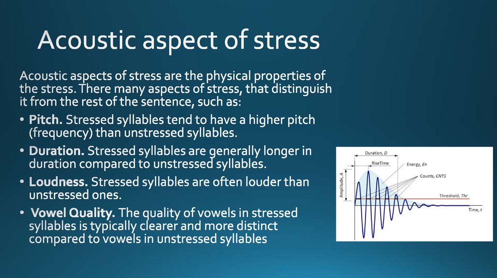 Acoustic aspect of stress