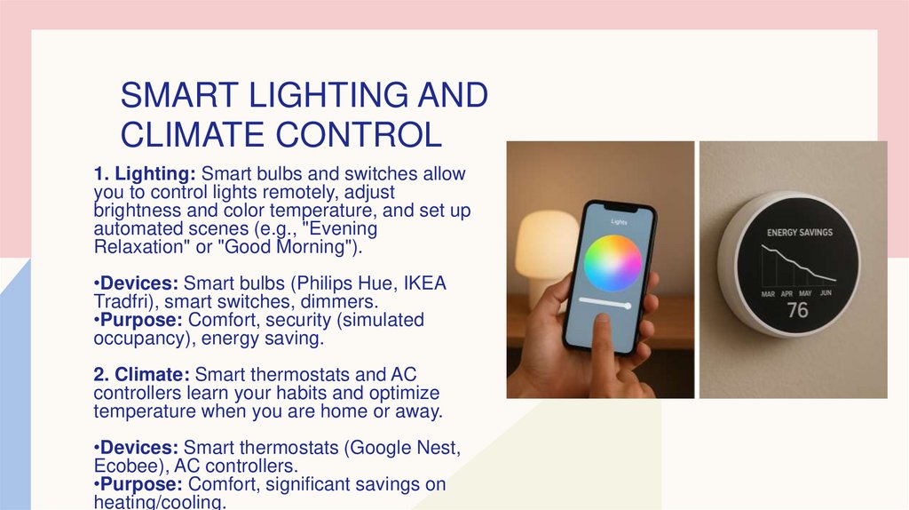 Smart lighting and climate control