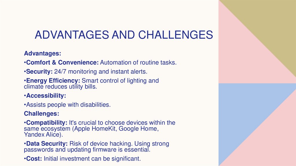 Advantages and challenges