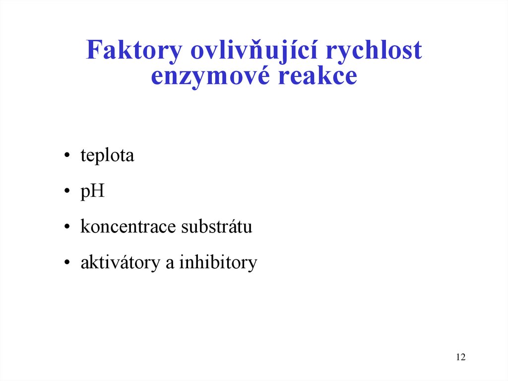 Faktory ovlivňující rychlost enzymové reakce