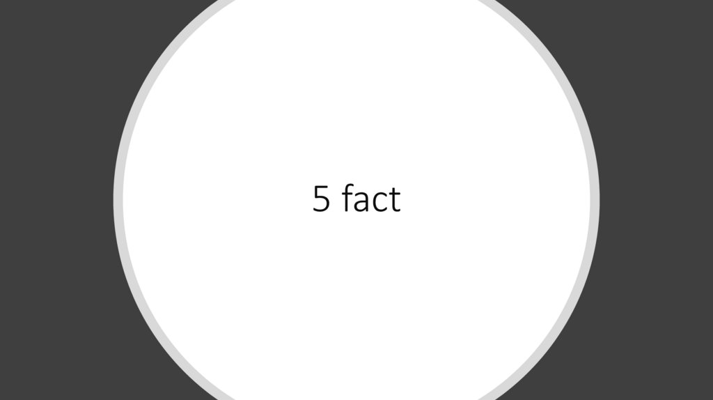 5 fact