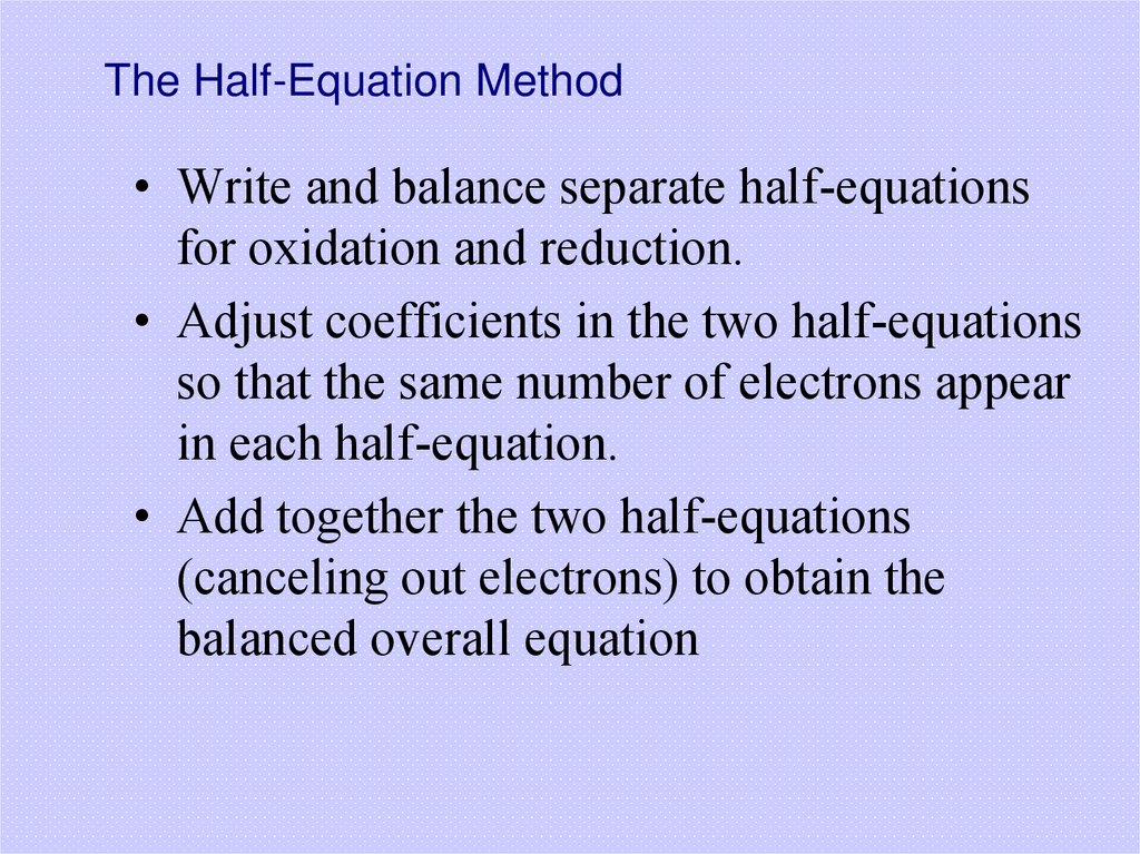 The Half-Equation Method