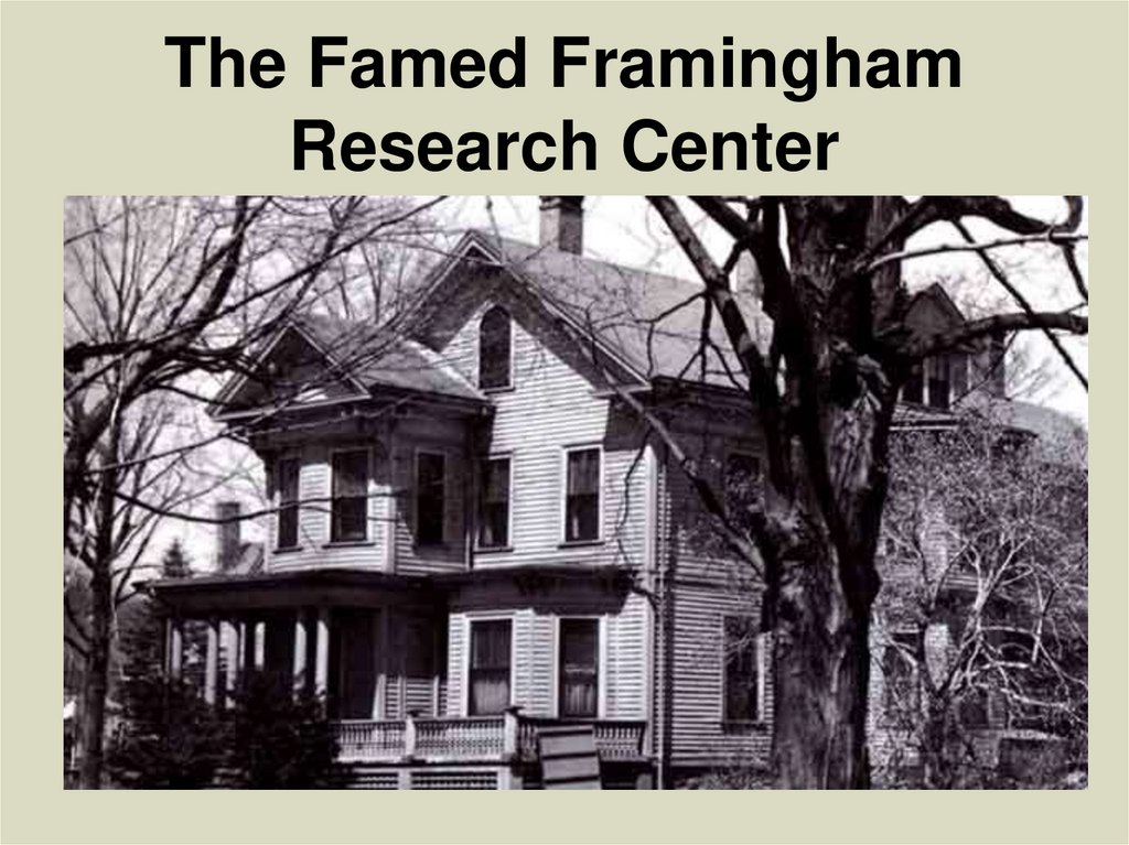 The Famed Framingham Research Center
