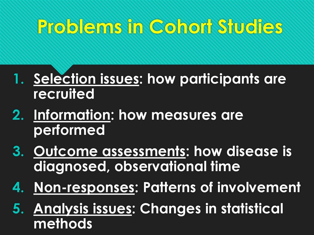 Problems in Cohort Studies