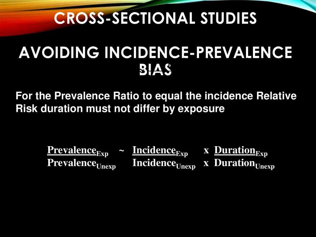 Cross-sectional studies avoiding incidence-prevalence bias