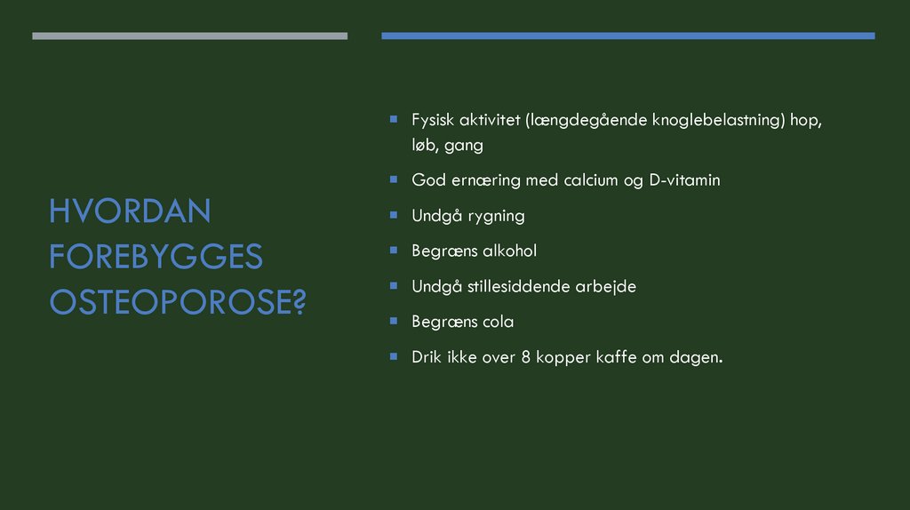 Hvordan forebygges osteoporose?