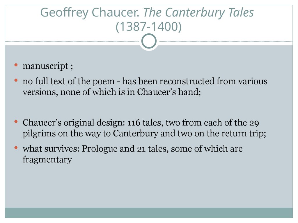 Geoffrey Chaucer. The Canterbury Tales (1387-1400)