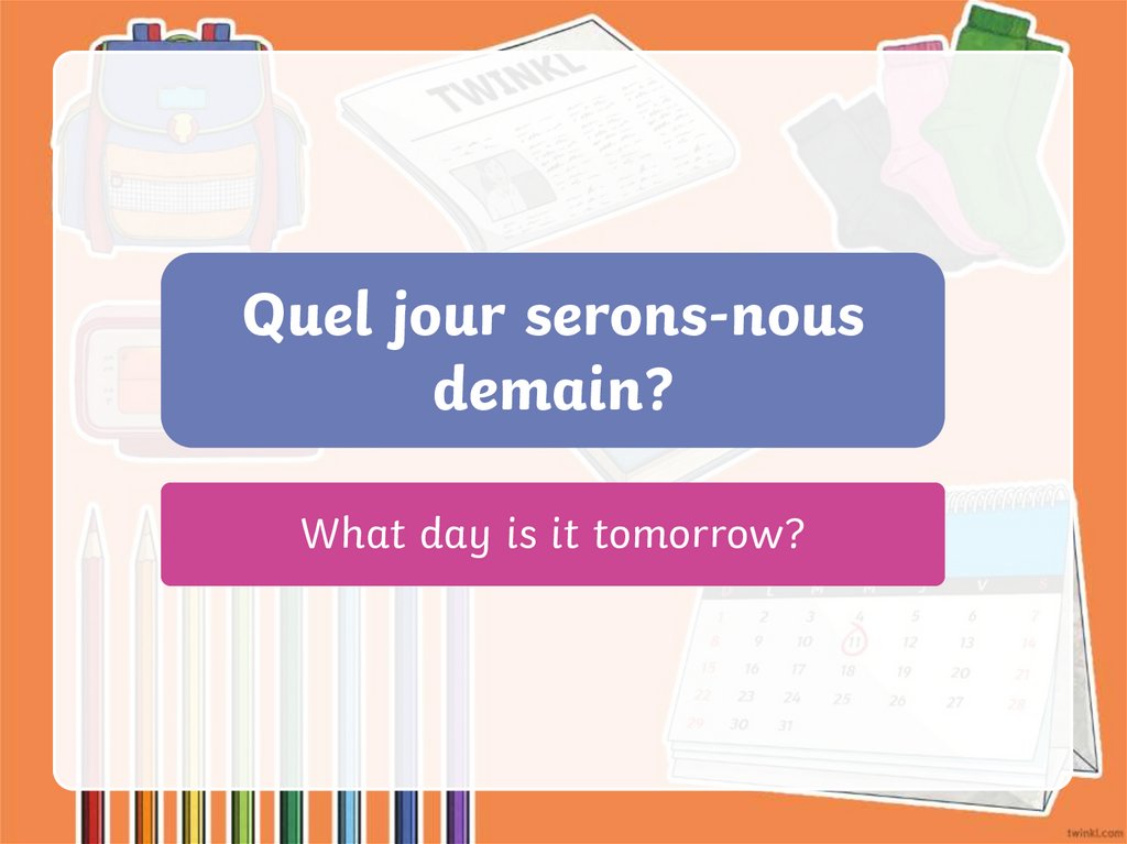 What day is it today?