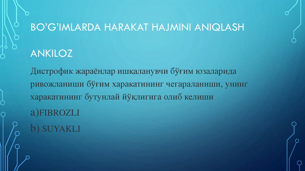 Bo’g’imlarda harakat hajmini aniqlash