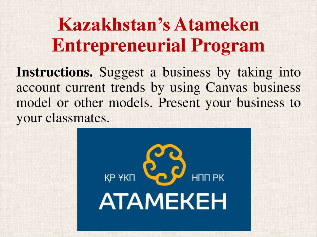 Kazakhstan’s Atameken Entrepreneurial Program