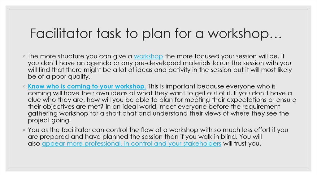 Facilitator task to plan for a workshop…