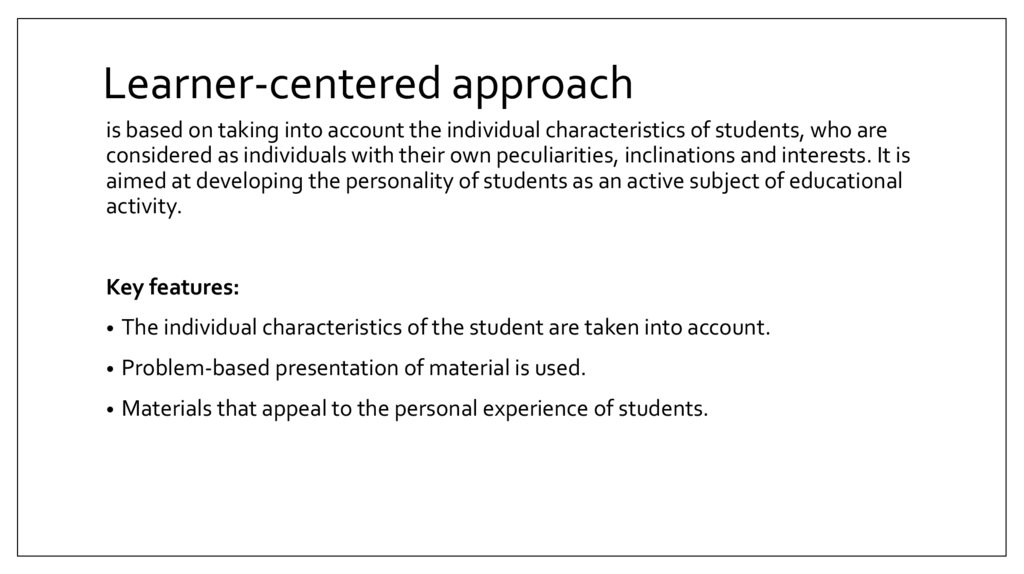 Learner-centered approach