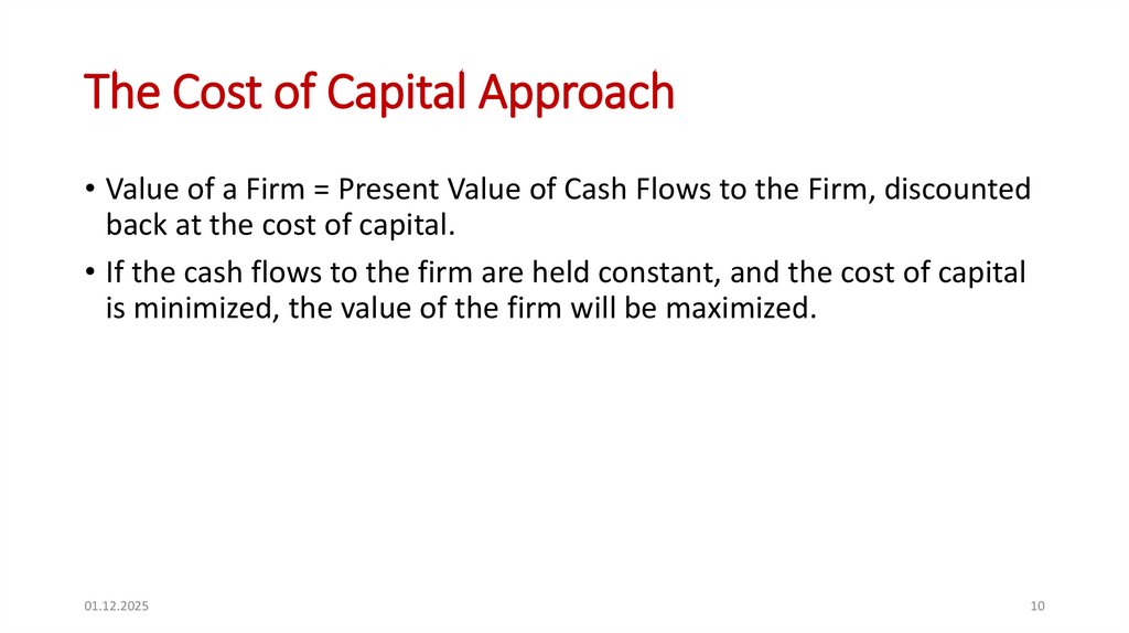 The Cost of Capital Approach