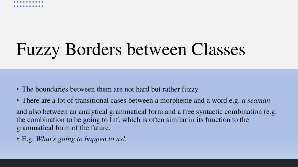 Fuzzy Borders between Classes