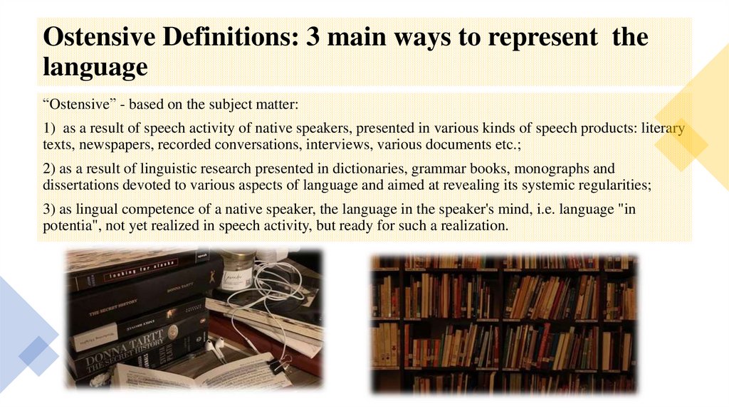 Ostensive Definitions: 3 main ways to represent the language