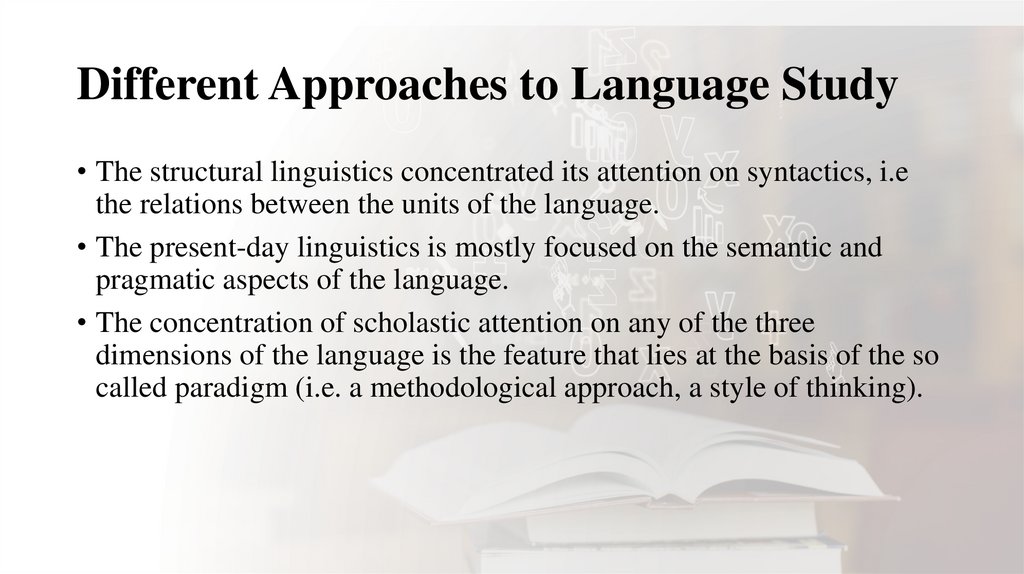 Different Approaches to Language Study