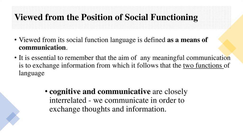 Viewed from the Position of Social Functioning