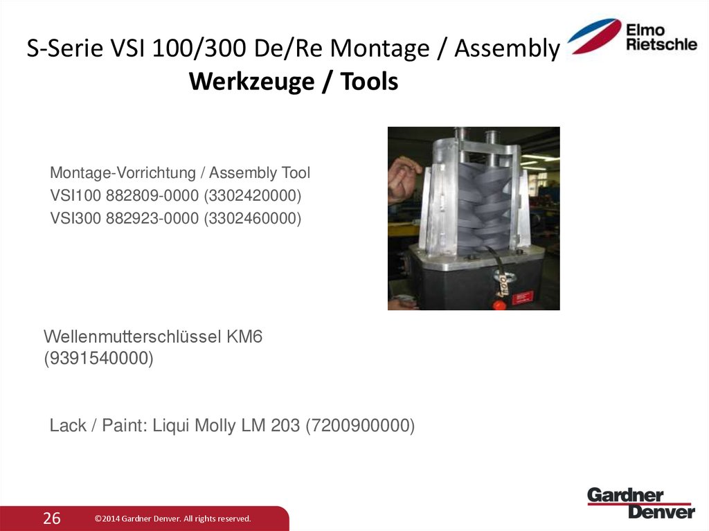 S-Serie VSI 100/300 De/Re Montage / Assembly Werkzeuge / Tools