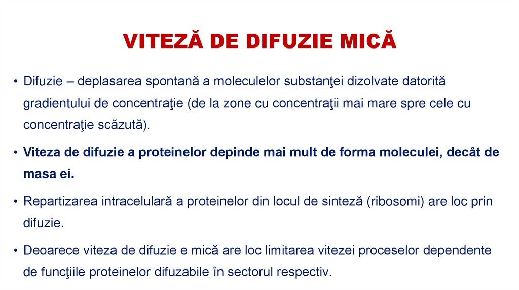 VITEZĂ DE DIFUZIE MICĂ