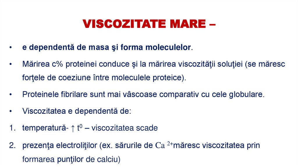 VISCOZITATE MARE –
