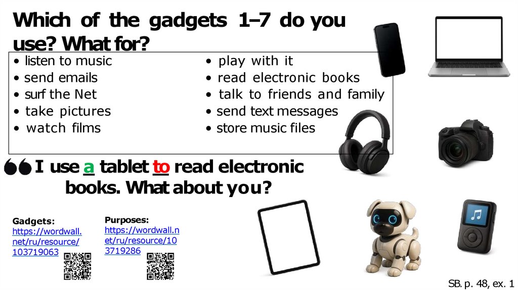 Which of the gadgets 1–7 do you use? What for?