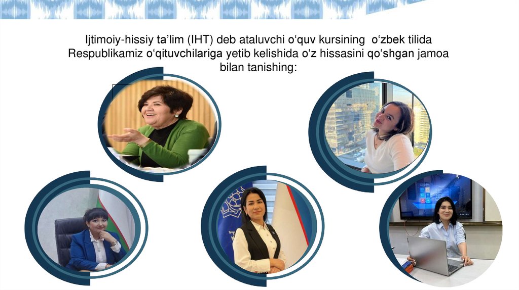 Ijtimoiy-hissiy ta’lim (IHT) deb ataluvchi o‘quv kursining o‘zbek tilida Respublikamiz o‘qituvchilariga yetib kelishida o‘z