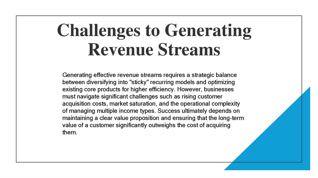 Challenges to Generating Revenue Streams