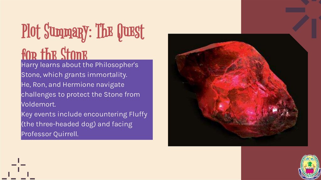 Plot Summary: The Quest for the Stone