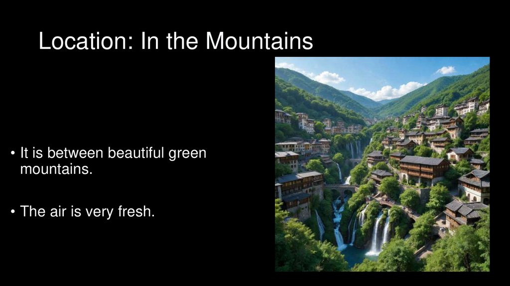 Location: In the Mountains