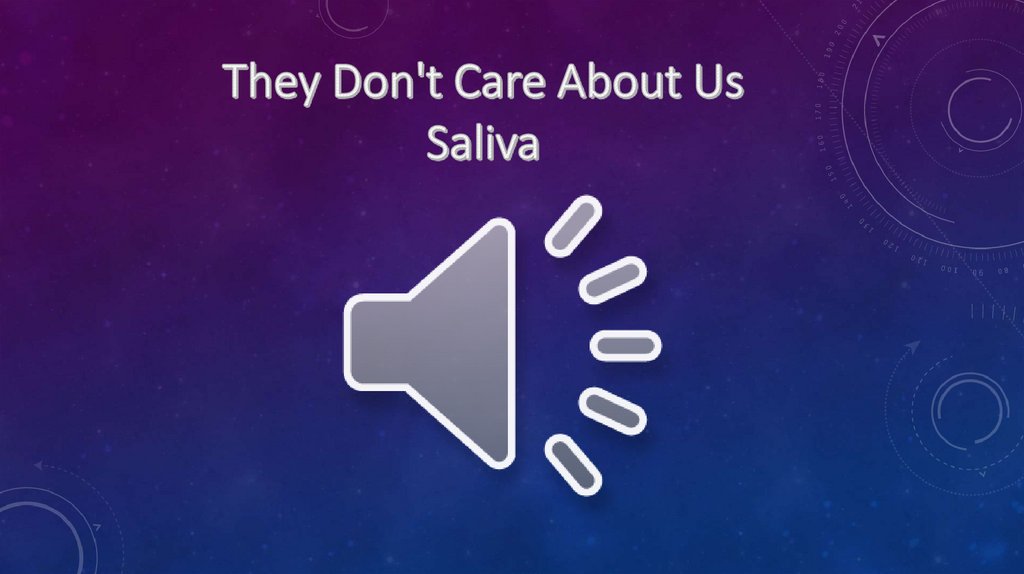 They Don't Care About Us Saliva