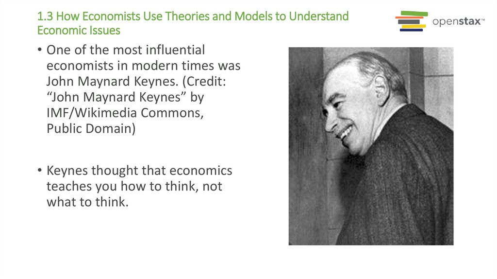 1.3 How Economists Use Theories and Models to Understand Economic Issues