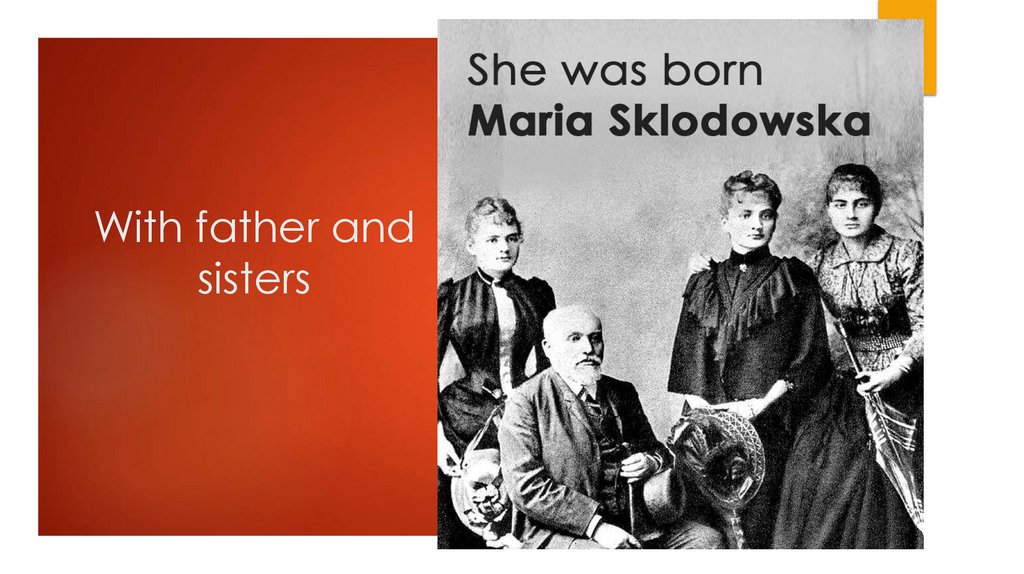 With father and sisters