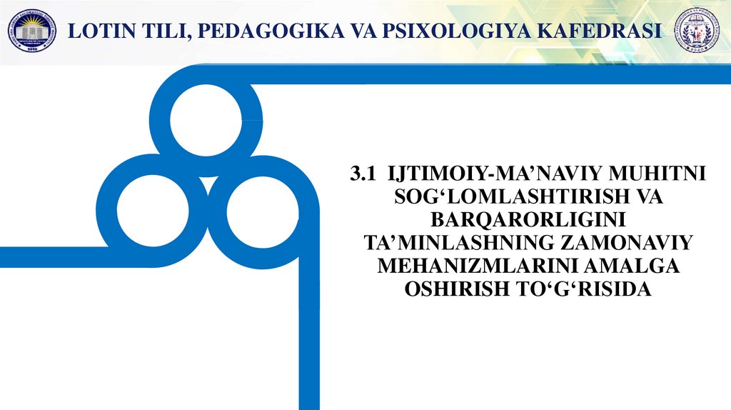 3.1 IJTIMOIY-MA’NAVIY MUHITNI SOG‘LOMLASHTIRISH VA BARQARORLIGINI TA’MINLASHNING ZAMONAVIY MEHANIZMLARINI AMALGA OSHIRISH