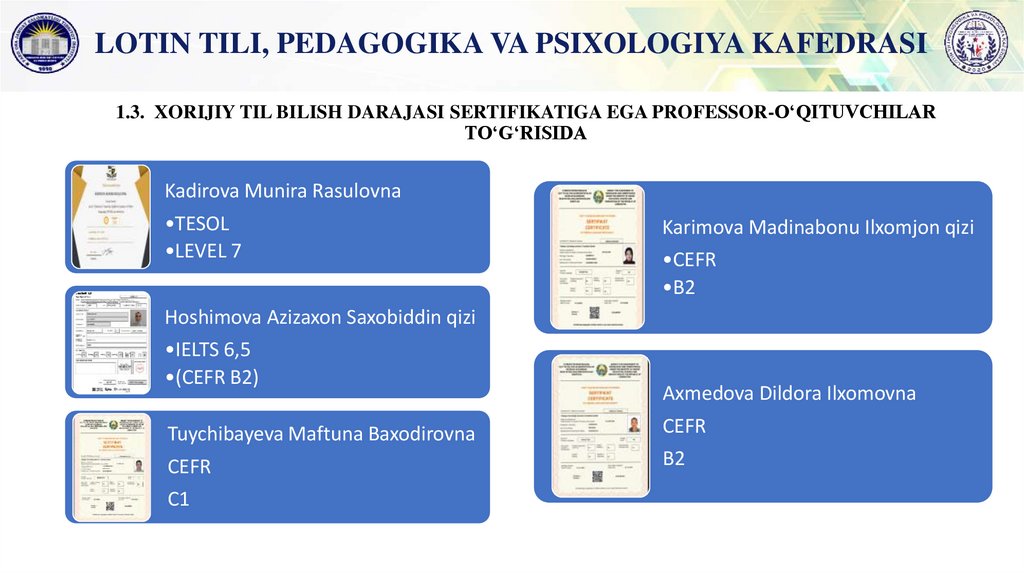 1.3. XORIJIY TIL BILISH DARAJASI SERTIFIKATIGA EGA PROFESSOR-O‘QITUVCHILAR TO‘G‘RISIDA