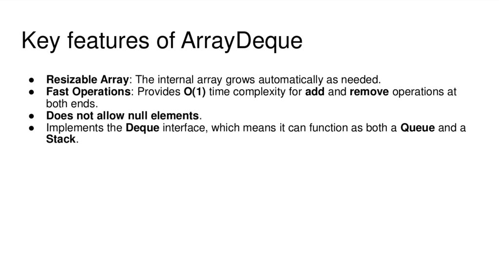 Key features of ArrayDeque