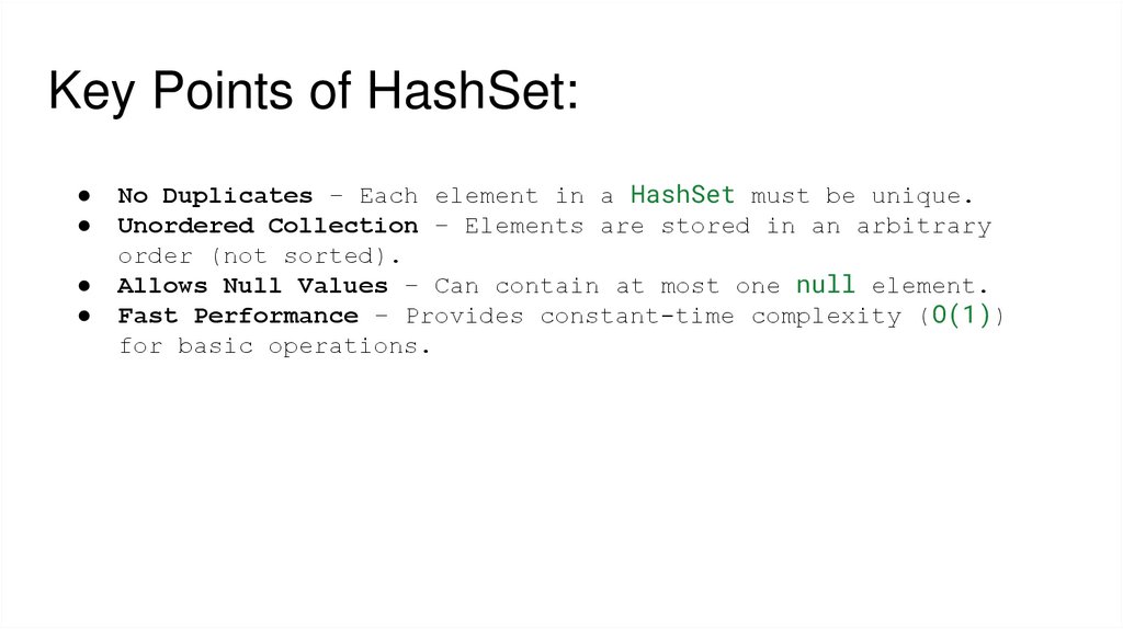 Key Points of HashSet: