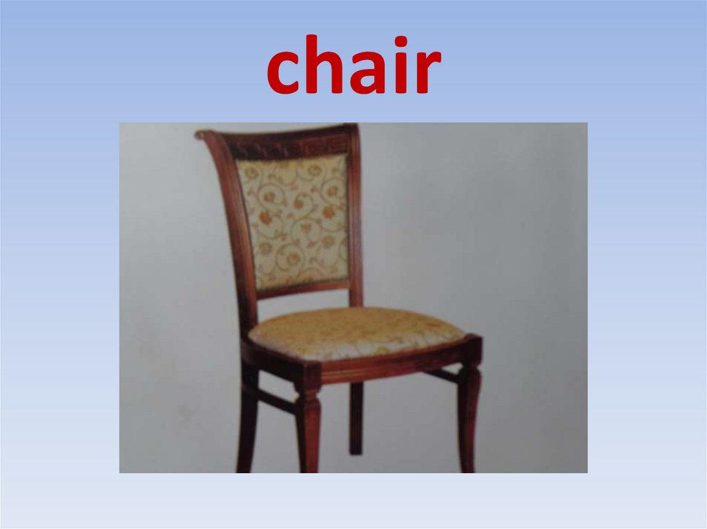 chair