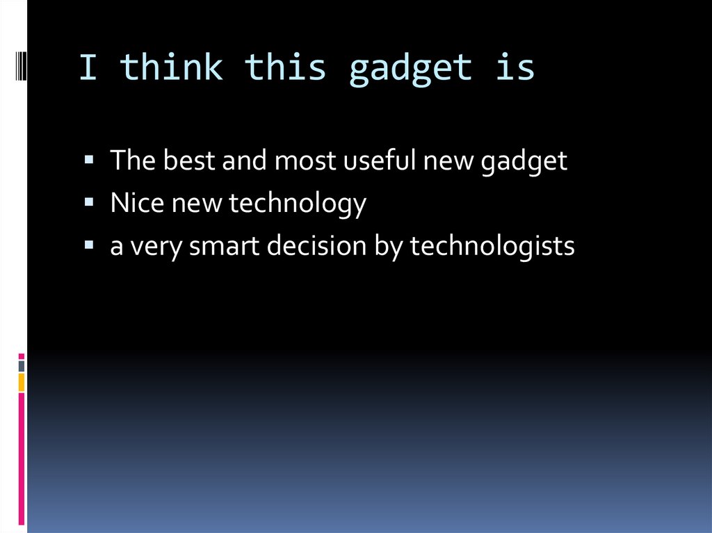 I think this gadget is