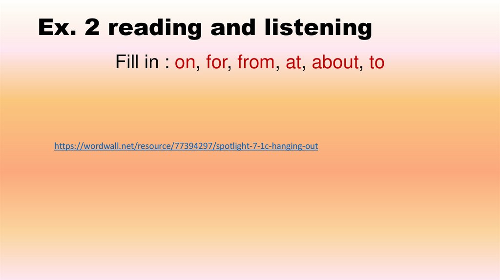 Ex. 2 reading and listening