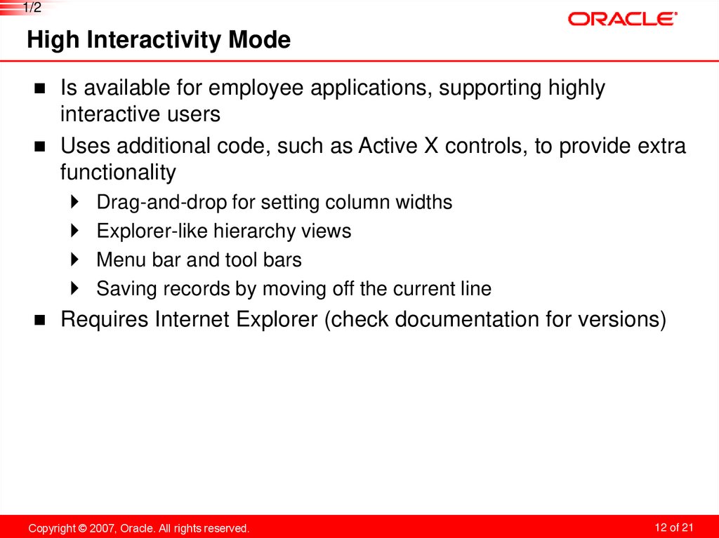 High Interactivity Mode