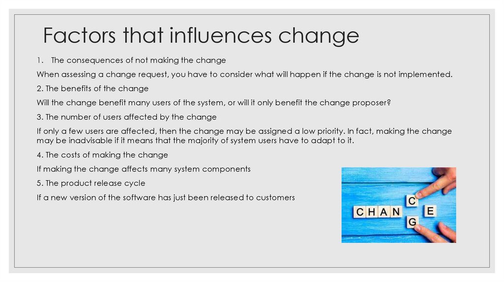 Factors that influences change