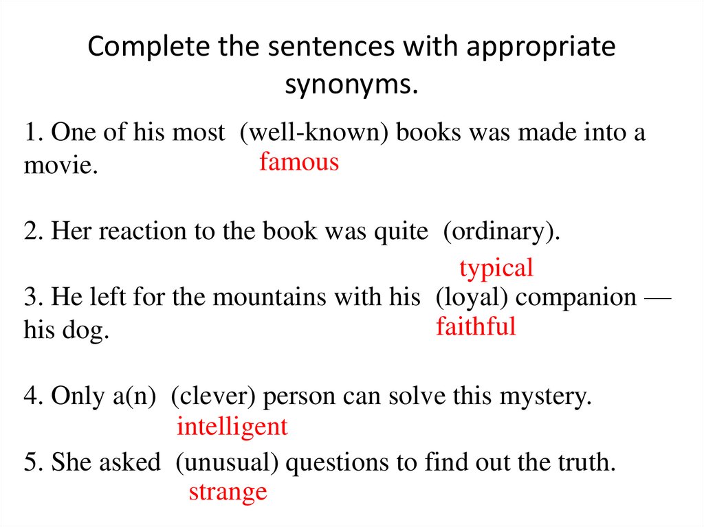 Complete the sentences with appropriate synonyms.
